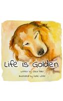 Life is Golden