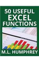 50 Useful Excel Functions: (3 Excel Essentials)