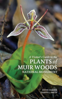 Visitor's Guide to the Plants of Muir Woods National Monument