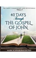 40 Days Through the Gospel of John