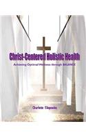 Christ-Centered Holistic Health