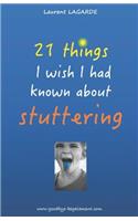 21 things I wish I had known about stuttering
