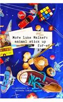 More Luke Walker: Animal Stick Up For-Er