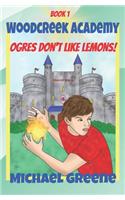 Ogres Don't Like Lemons!