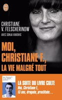 Moi Christiane F la vie malgre tout