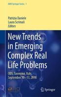 New Trends in Emerging Complex Real Life Problems: Ods, Taormina, Italy, September 10-13, 2018