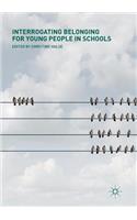 Interrogating Belonging for Young People in Schools