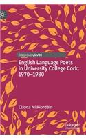 English Language Poets in University College Cork, 1970-1980