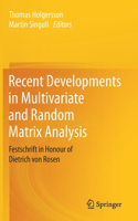 Recent Developments in Multivariate and Random Matrix Analysis: Festschrift in Honour of Dietrich von Rosen
