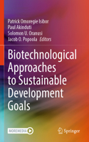 Biotechnological Approaches to Sustainable Development Goals