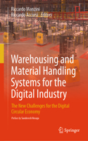 Warehousing and Material Handling Systems for the Digital Industry: The New Challenges for the Digital Circular Economy