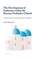 Development of Authority Within the Russian Orthodox Church: A Theological and Historical Inquiry