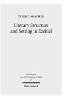 Literary Structure and Setting in Ezekiel