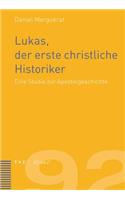Lukas, Der Erste Christliche Historiker