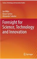 Foresight for Science, Technology and Innovation