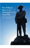 New Political Ideas in the Aftermath of the Great War