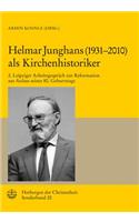 Helmar Junghans ALS Kirchenhistoriker