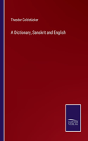 A Dictionary, Sanskrit and English