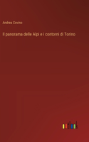 Il panorama delle Alpi e i contorni di Torino
