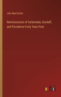 Reminiscences of Carbondale, Dundaff, and Providence Forty Years Past