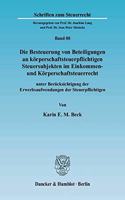 Die Besteuerung Von Beteiligungen an Korperschaftsteuerpflichtigen Steuersubjekten Im Einkommen- Und Korperschaftsteuerrecht