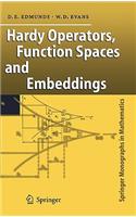 Hardy Operators, Function Spaces and Embeddings