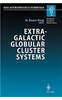Extragalactic Globular Cluster Systems: Proceedings of the ESO Workshop Held in Garching, 27-30 August 2002(ESO Astrophysics Symposia)