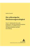 Die Schleswigsche Deichstavengerechtigkeit
