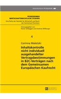 Inhaltskontrolle nicht individuell ausgehandelter Vertragsbestimmungen in B2C-Vertraegen nach dem Gemeinsamen Europaeischen Kaufrecht