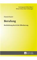 Berufung: Rechtleitung Durch Die Offenbarung(3 Lernweg Zum Schia-Islam. Wiener Schia-Islam Vorlesungen)