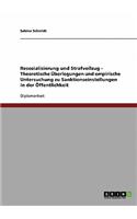 Resozialisierung Und Strafvollzug. Theoretische Überlegungen Und Empirische Untersuchung Zu Sanktionseinstellungen in Der Öffentlichkeit