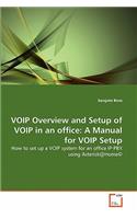VOIP Overview and Setup of VOIP in an office: A Manual for VOIP Setup