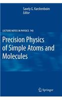 Precision Physics of Simple Atoms and Molecules