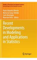 Recent Developments in Modeling and Applications in Statistics