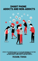 Effect of estimated quality of life and personality factors on adjustment and academic performance between smart phone addicts and non-addicts