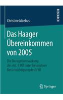 Das Haager Übereinkommen von 2005: Die Derogationswirkung des Art. 6 HÜ unter besonderer Berücksichtigung des NYÜ(German)
