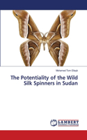 The Potentiality of the Wild Silk Spinners in Sudan