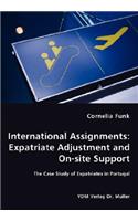 International Assignments: Expatriate Adjustment and On-site Support - The Case Study of Expatriates in Portugal