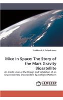 Mice in Space: The Story of the Mars Gravity Biosatellite