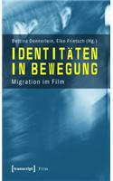 Identitäten in Bewegung: Migration Im Film(Film)