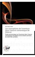 Les Conceptions de L'Aventure Dans L'Oeuvre Romanesque de Diderot