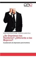 ¿Se Deprimen los Hombres? ¿Diferente a las Mujeres?