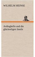 Ardinghello Und Die Gluckseligen Inseln: (German)