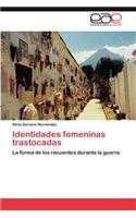 Identidades Femeninas Trastocadas