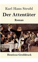 Der Attentäter (Großdruck): Roman