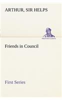 Friends in Council - First Series: (English)