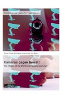 Kameras gegen Gewalt. Wie effektiv ist die öffentliche Videoüberwachung?
