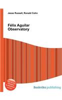 F LIX Aguilar Observatory: (English)