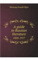 A Guide to Russian Literature 1820-1917