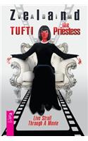 Tufti the Priestess. Live Stroll Through A Movie